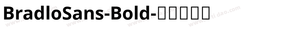 BradloSans-Bold字体转换