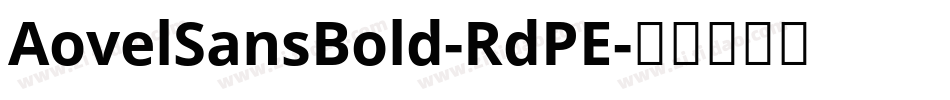 AovelSansBold-RdPE字体转换