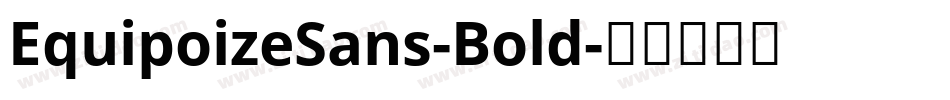 EquipoizeSans-Bold字体转换