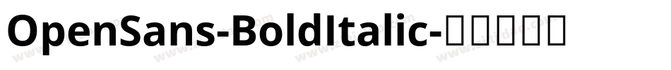 OpenSans-BoldItalic字体转换