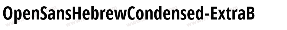 OpenSansHebrewCondensed-ExtraBoldItalic字体转换