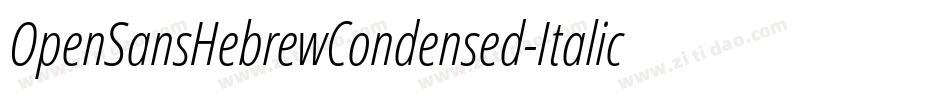 OpenSansHebrewCondensed-Italic字体转换