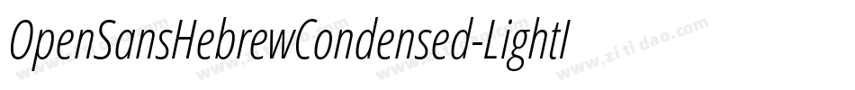OpenSansHebrewCondensed-LightItalic字体转换