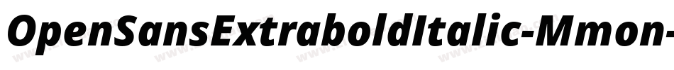 OpenSansExtraboldItalic-Mmon字体转换