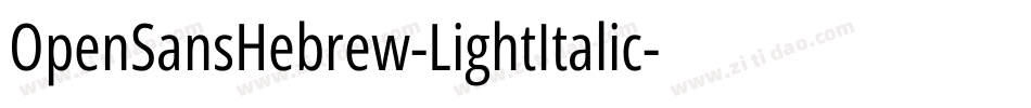 OpenSansHebrew-LightItalic字体转换