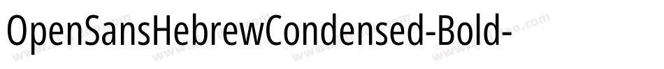 OpenSansHebrewCondensed-Bold字体转换