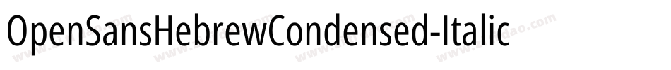 OpenSansHebrewCondensed-Italic字体转换