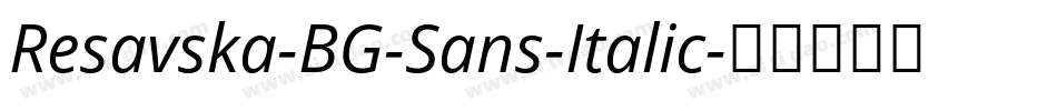 Resavska-BG-Sans-Italic字体转换