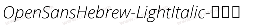 OpenSansHebrew-LightItalic字体转换