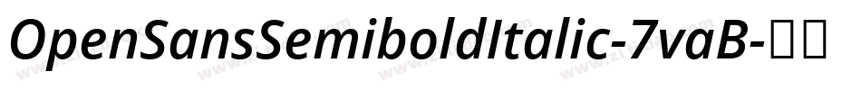 OpenSansSemiboldItalic-7vaB字体转换
