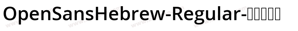 OpenSansHebrew-Regular字体转换