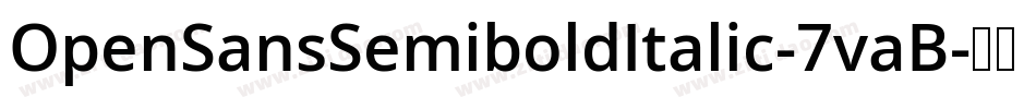 OpenSansSemiboldItalic-7vaB字体转换