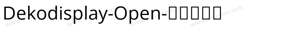 Dekodisplay-Open字体转换