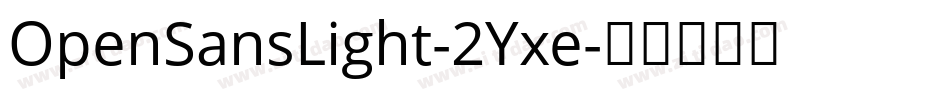 OpenSansLight-2Yxe字体转换