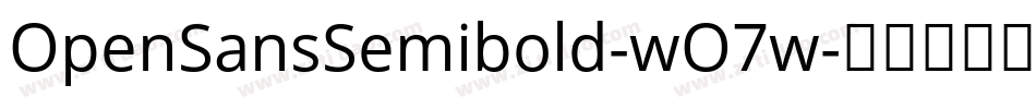 OpenSansSemibold-wO7w字体转换