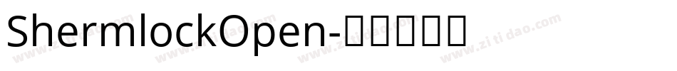ShermlockOpen字体转换