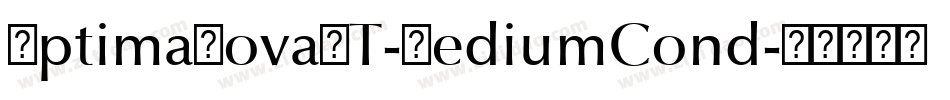 OptimaNovaLT-MediumCond字体转换