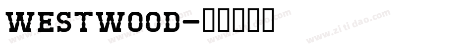 WESTWOOD字体转换
