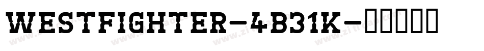 WestFighter-4B31K字体转换