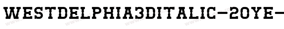 Westdelphia3DItalic-2oye字体转换