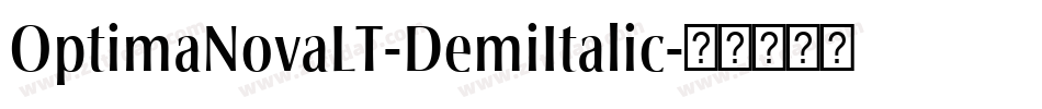 OptimaNovaLT-DemiItalic字体转换