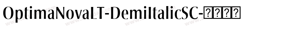 OptimaNovaLT-DemiItalicSC字体转换