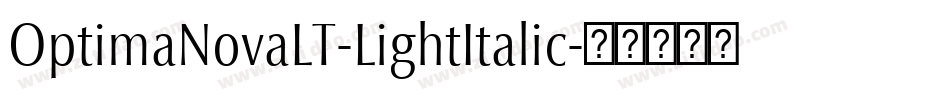 OptimaNovaLT-LightItalic字体转换