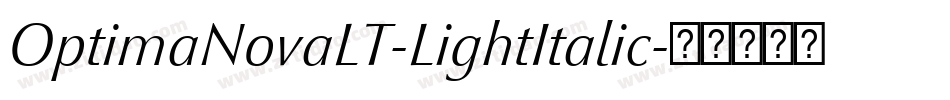OptimaNovaLT-LightItalic字体转换