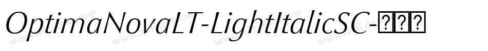OptimaNovaLT-LightItalicSC字体转换