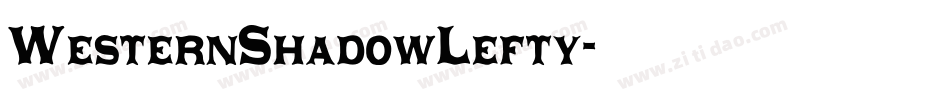 WesternShadowLefty字体转换