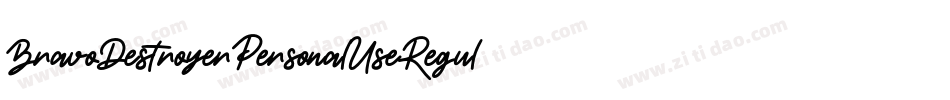 BravoDestroyerPersonalUseRegular-Rz6M字体转换