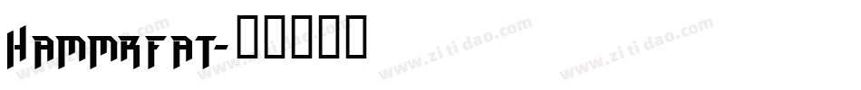 HAMMRFAT字体转换