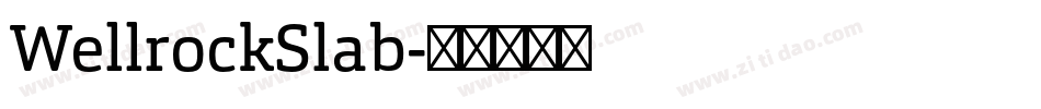 WellrockSlab字体转换