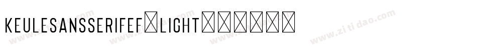 KeuleSansSerifEF-Light字体转换