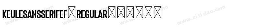 KeuleSansSerifEF-Regular字体转换