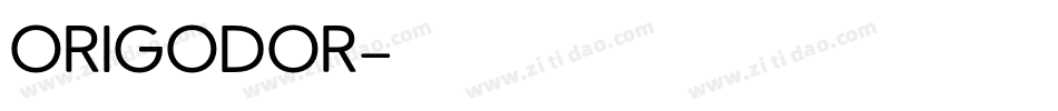 ORIGODOR字体转换
