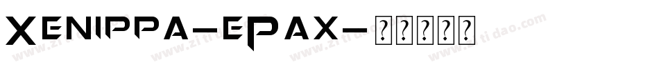 Xenippa-ePax字体转换