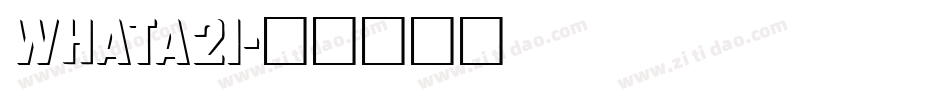 whata2i字体转换