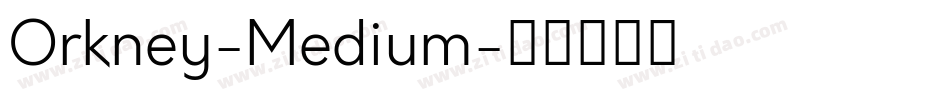 Orkney-Medium字体转换
