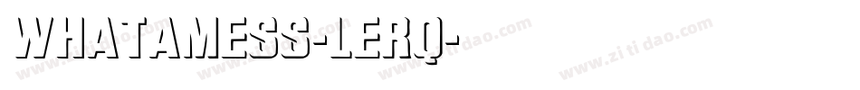 Whatamess-lErq字体转换