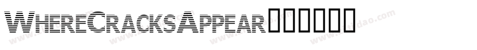 WhereCracksAppear字体转换