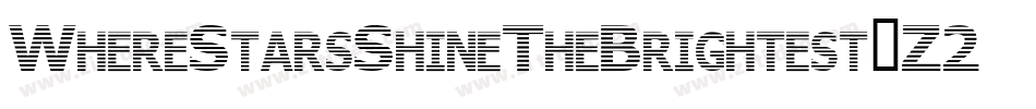 WhereStarsShineTheBrightest-Z23B字体转换