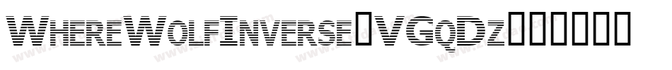 WhereWolfInverse-VGqDz字体转换