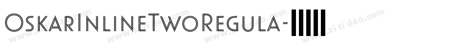 OskarInlineTwoRegula字体转换