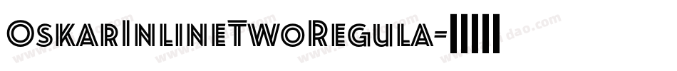 OskarInlineTwoRegula字体转换