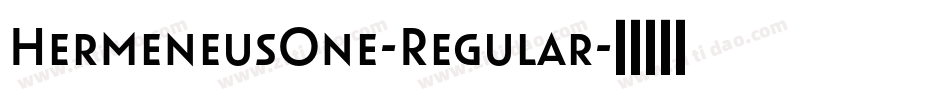 HermeneusOne-Regular字体转换