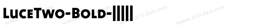 LuceTwo-Bold字体转换