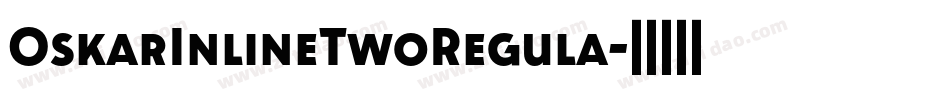 OskarInlineTwoRegula字体转换