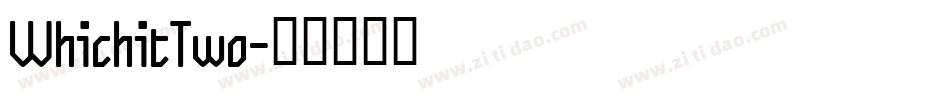 WhichitTwo字体转换