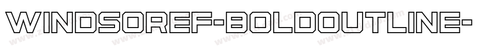 WindsorEF-BoldOutline字体转换
